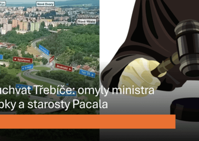 Průchvat Třebíče - omyly ministra Kupky a starosty Pacala