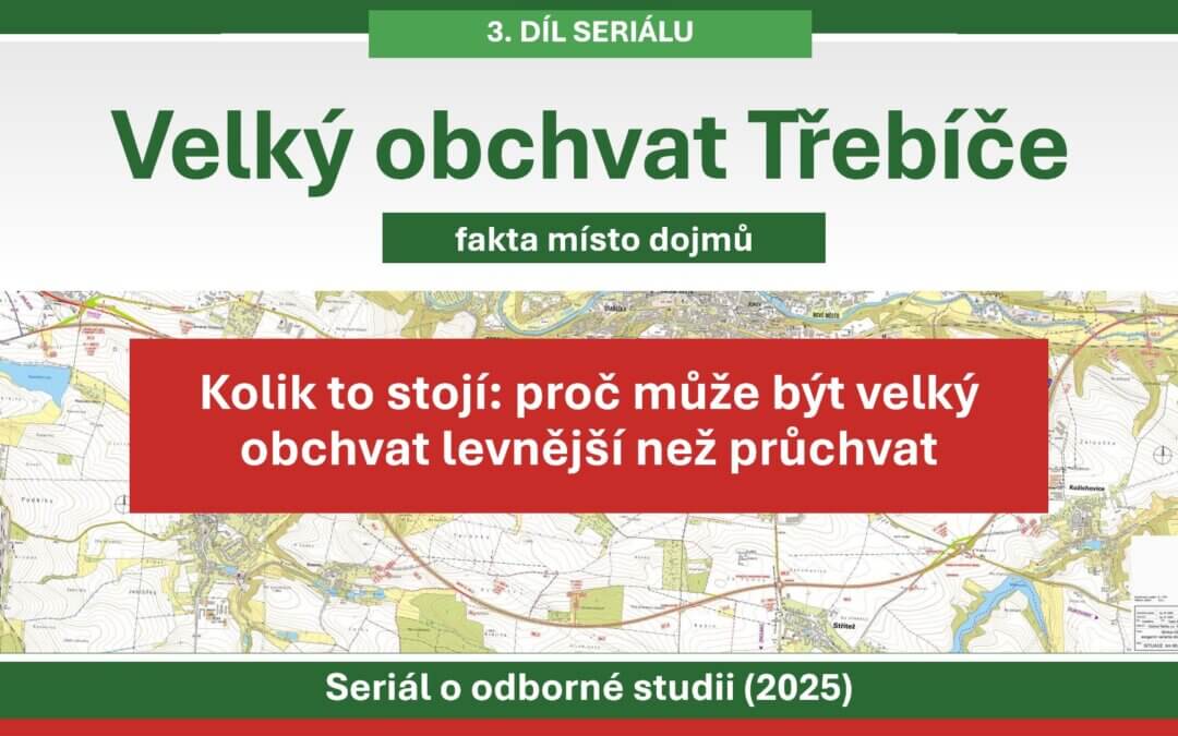 Kolik to stojí proč může být velký obchvat levnější než průchvat