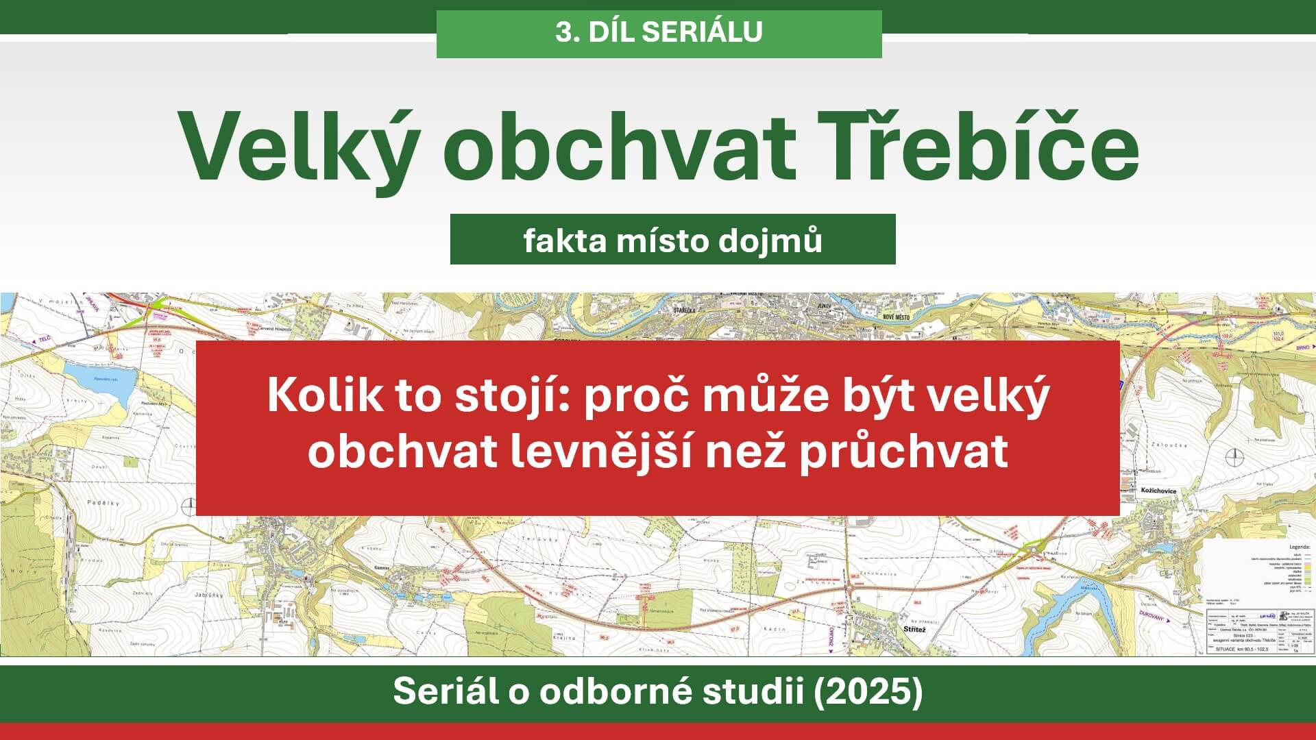 Kolik to stojí proč může být velký obchvat levnější než průchvat