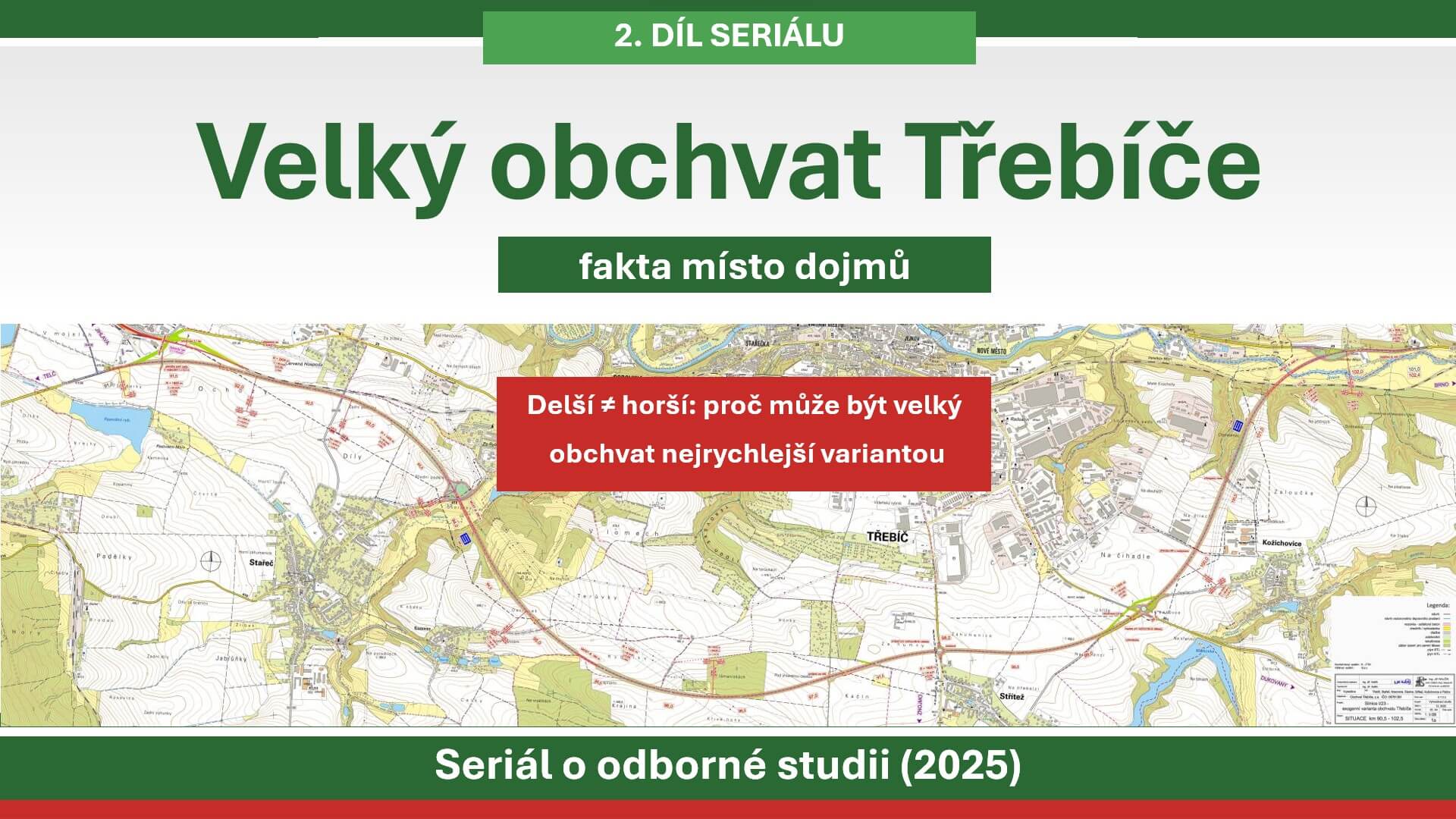 Velký obchvat Třebíče -2. díl: Delší ≠ horší: proč může být velký obchvat nejrychlejší variantou