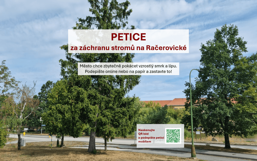 PETICE za záchranu vzrostlých stromů na ulici Račerovická (Třebíč – Podklášteří)